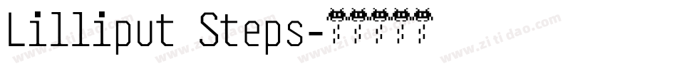 Lilliput Steps字体转换
